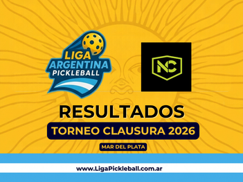 Culminó el Torneo Clausura 2026 de la Liga Argentina de Pickleball y ya se palpita la Finalíssima en Rosario